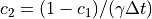 c_2 = (1 - c_1) / ( \gamma \Delta t)