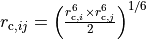 r_{\text{c},ij} = \left(\frac{r_{\text{c},i}^6 \times r_{\text{c},j}^6}{2}\right)^{1/6}