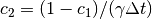 c_2 = (1 - c_1) / ( \gamma \Delta t)
