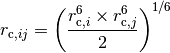 r_{\text{c},ij} = \left(\frac{r_{\text{c},i}^6 \times
r_{\text{c},j}^6}{2}\right)^{1/6}